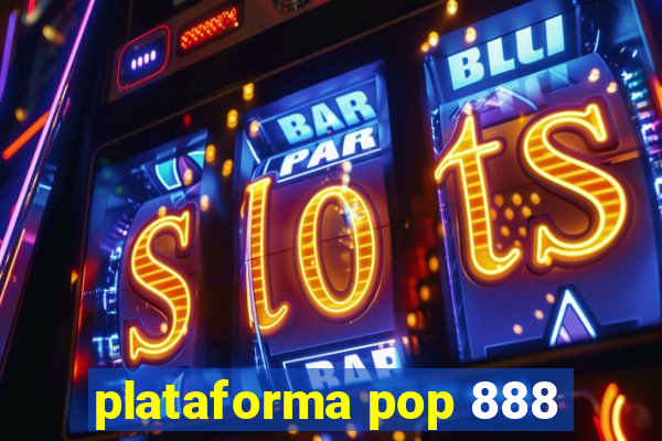 plataforma pop 888